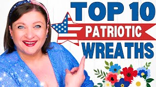 TOP 10 PATRIOTIC Wreaths  4th of July Deco Mesh DIY Tutorial [upl. by Notned]