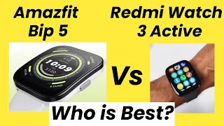 Amazfit Bip 5 Vs Redmi Watch 3 Active Redmi Watch 3 Active Vs Amazfit Bip 5 Redmi Watch 3 Active A [upl. by Brandes380]