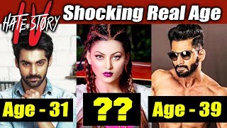 HATE STORY 4 Actors Real Age  Urvashi Rautela Vivan Bhatena Karan Wahi [upl. by Ellohcin]