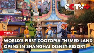 Worlds First ZootopiaThemed Land Opens in Shanghai Disney Resort [upl. by Ennagrom90]