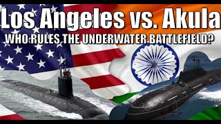 Akula vs Los Angeles A Comparative Analysis 🇮🇳 vs 🇺🇸 Unveiling the Strengths amp Weaknesses [upl. by Assirrac]