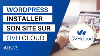 Installer un site Wordpress sur OVH  TUTO [upl. by Gerri770]