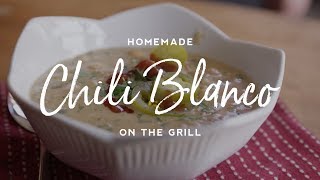 Chili Blanco on the Grill [upl. by Tyrone]