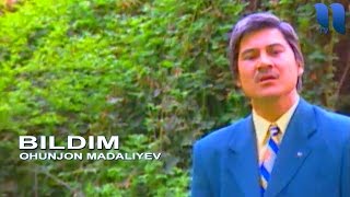 Охунжон Мадалиев  Билдим  Ohunjon Madaliyev  Bildim [upl. by Susie67]