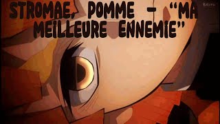 Stromae Pomme  “Ma Meilleure Ennemie” sped up [upl. by Dunston]