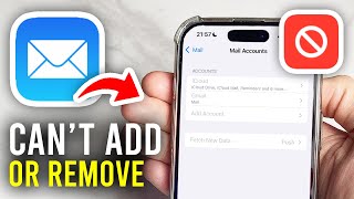 Fix Cant Add or Remove Email Account On iPhone  Full Guide [upl. by Johnathan]