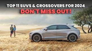 11 Best New SUV amp Crossovers To Buy In 2024 Dont Make A Mistake [upl. by Jaynell]