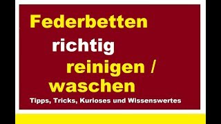 Daunendecke Federbetten reinigen waschen Feder Daunen Kopfkissen Federdecke Anleitung [upl. by Melone]