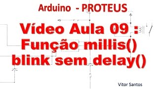 Função millis  blink sem delay  Arduino minicurso 09 [upl. by Yvi]