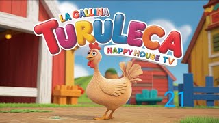 La Gallina Turuleca🐔Canción Infantil para bailar aprender a contar en familia matemática mix 21 [upl. by Calypso558]