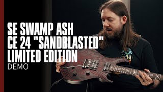 SE Swamp Ash CE 24 quotSandblastedquot Limited Edition  Demo  PRS Guitars [upl. by Tiduj]