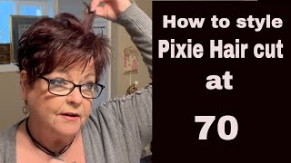 How to style my Pixie Hair cut at 70 [upl. by Rosalia]