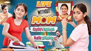 LIFE without MOM  Choti Behan VS Badi Behan  Bin Maa Ki Betiyan  Family Moral Story  MyMissAnand [upl. by Levesque644]