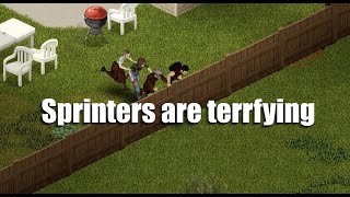 Sprinters are Terrifying in Project Zomboid [upl. by Apfel]