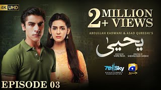 Yahya Episode 03  Eng Sub  Madiha Imam  Khushhal Khan  8th November 2024  HAR PAL GEO [upl. by Ike43]