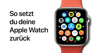 So setzt du deine Apple Watch zurück – Apple Support [upl. by Ilatan]