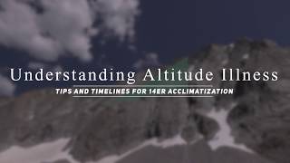 Understanding Altitude Illness Tips and Timelines for 14er Acclimatization [upl. by Barren919]