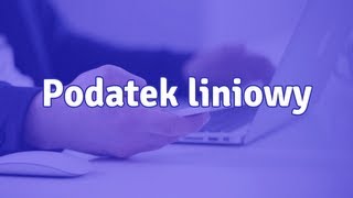 Podatek liniowy  co to jest Kiedy jest opłacalny [upl. by Nim]