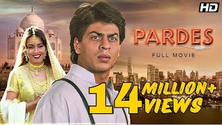 Pardes Full Movie 4K  परदेस 1997  Shah Rukh Khan  Mahima Chaudhry  Amrish Puri [upl. by Lebatsirhc]