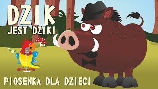 Dzik jest dziki  piosenka dla dzieci  Jan Brzechwa  Babadu TV [upl. by Ushijima]