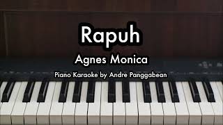 Rapuh  Agnes Monica  Piano Karaoke by Andre Panggabean [upl. by Ringe421]