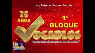 VOCABLOS 1° BLOQUE EJEMPLOS DEL 1 AL 6 [upl. by Lyrpa757]