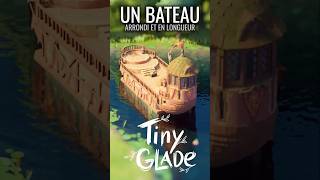 Un Bateau Allongé et Arrondi sur Tiny Glade [upl. by Calysta]