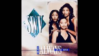 SWV  YOURE ALWAYS ON MY MINDINSTRUMENTALSCREWED UP 192 [upl. by Emoreg]