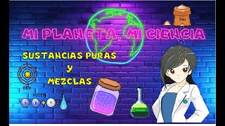 🧪🧪⚗🧫Sustancias puras y mezclas ¿Cuál es la diferencia El mejor video🧪🧪 [upl. by Shepley]