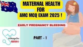 EARLY PREGNANCY BLEEDING FOR AMC MCQ EXAM 🔥Part 1 amcexam imgdoctor maternalhealth australia [upl. by Lipp]