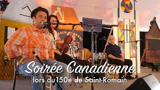 Soirée Canadienne de Saint Romain samedi le 20 juin 2015 [upl. by Premer]