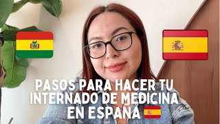 5 PASOS PARA HACER TU INTERNADO DE MEDICINA EN ESPAÑA 🇪🇸 [upl. by Witte]