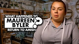 What happened to Maureen Byler from “Return to Amish” [upl. by Sucramad]