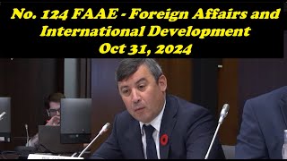 No 124 FAAE  Foreign Affairs and International Development Oct 31 2024 [upl. by Orly]