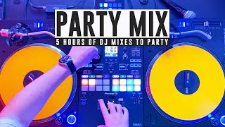 5 HOURS OF PARTY MIX NON STOP [upl. by Welles]