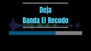 Karaoke  Deja ‐ Banda El Recodo [upl. by Annyrb]