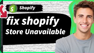 How To Fix Sorry This Shop Is Currently Unavailable Error In Your Shopify Store [upl. by Alice]