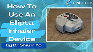 How to use an Ellipta Inhaler Device [upl. by Zennie]