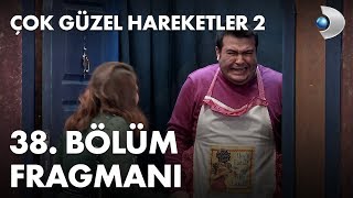 Çok Güzel Hareketler 2  38 Bölüm Fragmanı [upl. by Haliehs135]