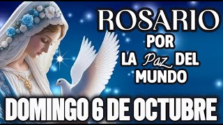 Santo Rosario de hoy Domingo 6 de Octubre🌺 Rosario Virgen de la Paz🌺 [upl. by Hoxie306]