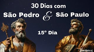 15º 30 Dias com São Pedro e São Paulo  Atos dos Apóstolos cap 15 [upl. by Netsirhc]