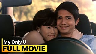 ‘My Only U’ FULL MOVIE  Toni Gonzaga Vhong Navarro [upl. by Sternick]