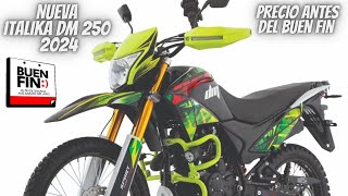 Nueva Italika Dm 250 2024😱  ¡Precio Antes del Buen Fin🔥  Vale la Pena💯 [upl. by Kreager]