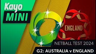 Australia vs England  Netball  Game 2  Kayo Mini [upl. by Etakyram]