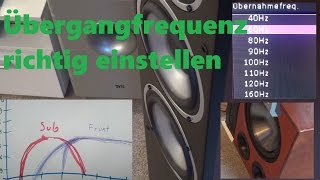 Lautsprecher Übergangsfrequenz zum Subwoofer einstellen Stereoanlage mit oder ohne Subwoofer [upl. by Ycal]