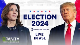 WATCH LIVE Election 2024  PBS News special coverage  ASL Interpretation [upl. by Oneg]