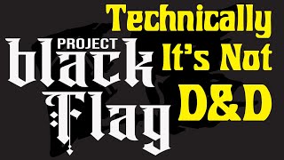 Project Black Flag Playtest 1 [upl. by Gerstner753]