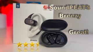 SoundPEATS Breezys OpenEarbuds GameChanger or Gimmick [upl. by Cissy]