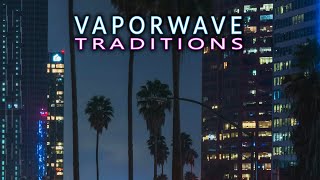 Vaporwave Traditions  Classic Style Vaporwave Mix  Relaxing Instrumental Music [upl. by Airalav808]