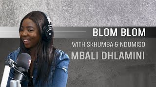 Mbali Dhlamini On Blom Blom With Skhumba And Ndumiso [upl. by Elysha]